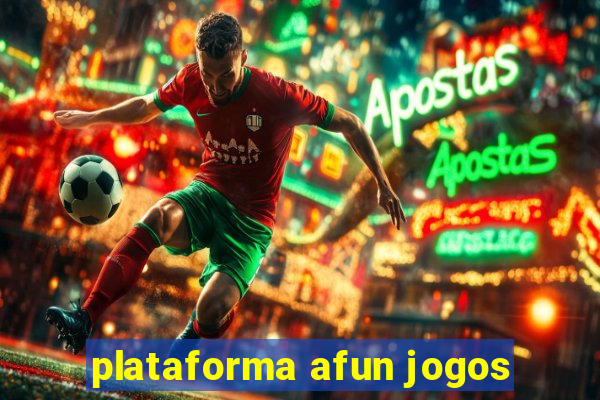 plataforma afun jogos